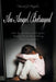 An Angel Betrayed: How Wealth, Power and Corruption Destroyed the JonBenet Ramsey Murder Investigation Contact and Publish Dav by David Hughes