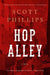 Hop Alley by Scott Phillips