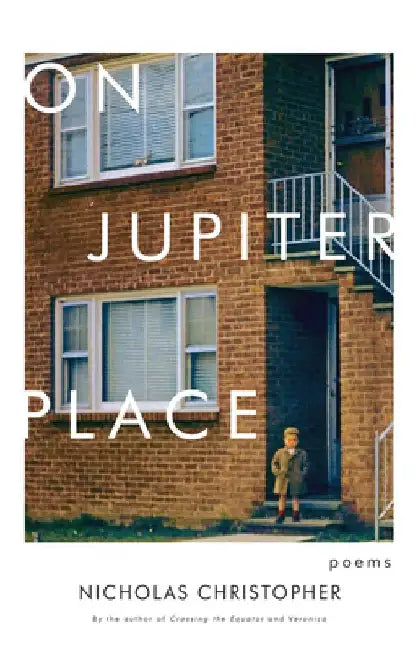 On Jupiter Place: Poems by Nicholas Christopher