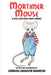 Mortimer Mouse by Lorraine Lancaster Anderson