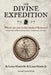 The Divine Expedition by Sr. Morris Linus, Jr. Morris Linus