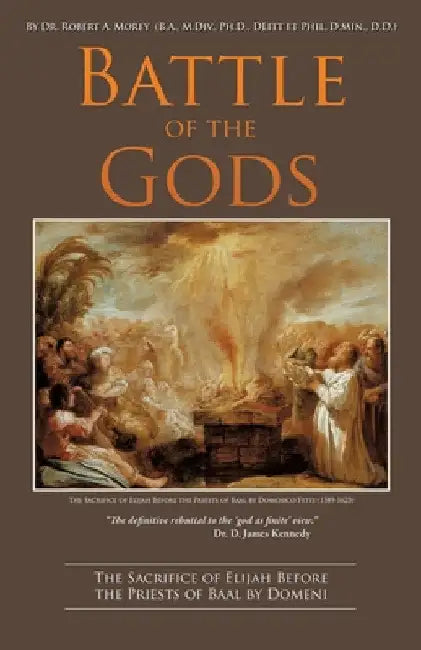 Battle of the Gods by Robert A. Morey