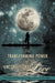 The Transforming Power of Unconditional Love by Marylouise Mennen
