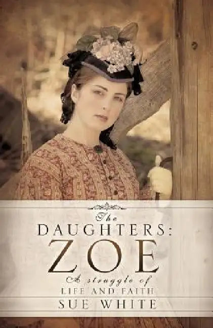 The Daughters: Zoe by Sue White