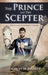 The Prince and The Scepter: The Realm of Aldarra Trilogy by Jacques M. Averett