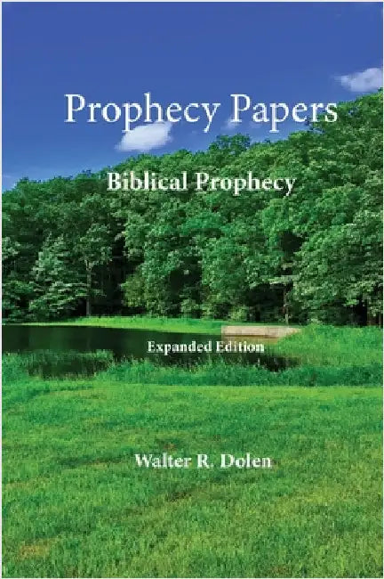 Prophecy Papers by Dolen, Walter R.