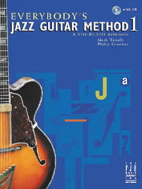 Everybody's Jazz Guitar Method 1 by Mark Tonelli