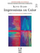Impressions on Color by Kevin Olson