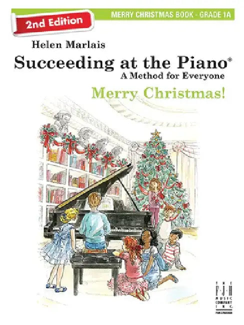 Succeeding at the Piano, Merry Christmas (2nd Edition) by Helen Marlais