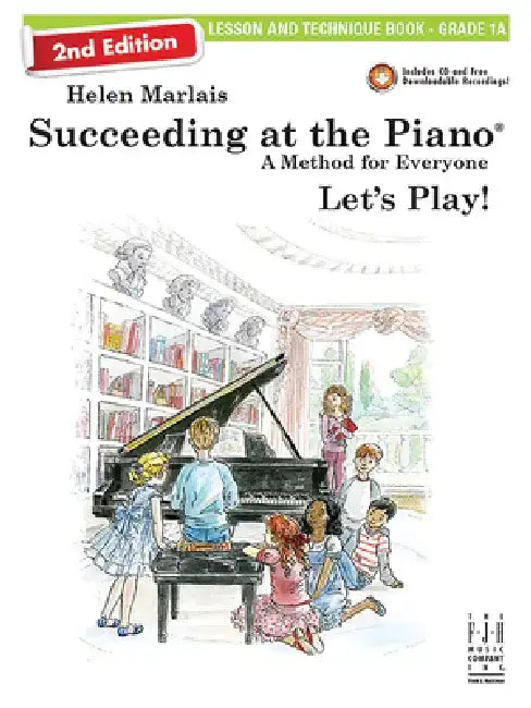 Succeeding at the Piano, Lesson & Technique Book - Grade 1a (2nd Edition) by Helen Marlais
