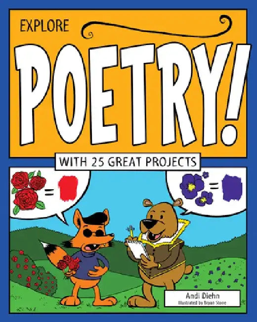 Explore Poetry!: With 25 Great Projects by Andi Diehn