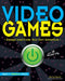 Video Games: Design and Code Your Own Adventure by Kathy Ceceri