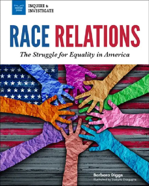 Race Relations: The Struggle for Equality in America by Barbara Diggs