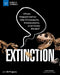 Extinction: What Happened to the Dinosaurs, Mastodons, and Dodo Birds? with 25 Projects by Laura Perdew, Tom Casteel