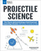 Projectile Science: The Physics Behind Kicking a Field Goal and Launching a Rocket with Science Activities for Kids by Matthew Brenden Wood
