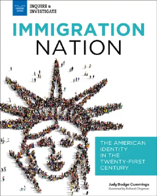 Immigration Nation: The American Identity in the Twenty-First Century by Judy Dodge Cummings