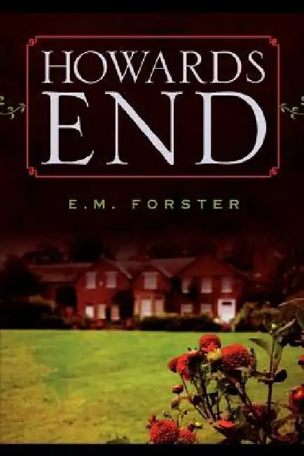 Howards End by E. M. Forster