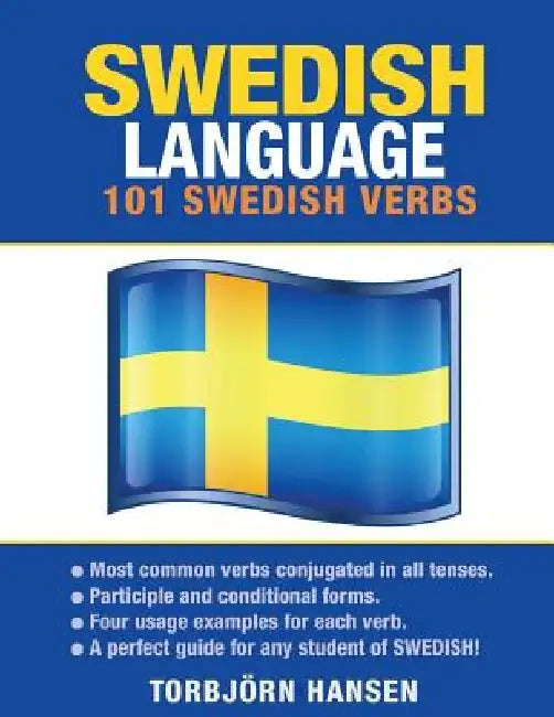 Swedish Language: 101 Swedish Verbs by Torbjorn Hansen