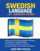 Swedish Language: 101 Swedish Verbs by Torbjorn Hansen