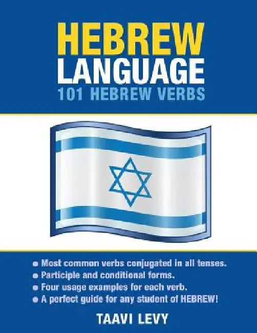 Hebrew Language: 101 Hebrew Verbs by Taavi Levy