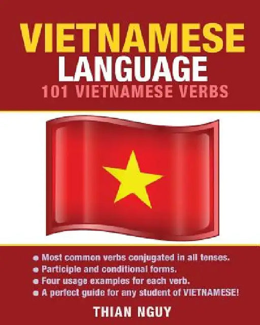 Vietnamese Language: 101 Vietnamese Verbs by Thian Nguy