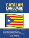 Catalan Language: 101 Catalan Verbs by Lluc Tosell
