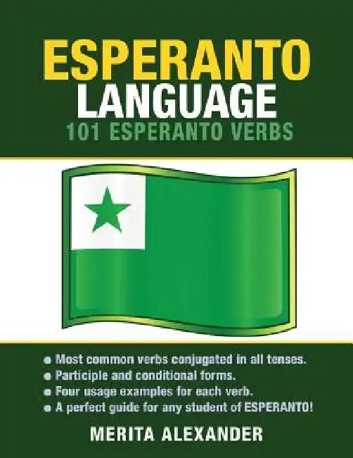 Esperanto Language: 101 Esperanto Verbs by Merita Alexander