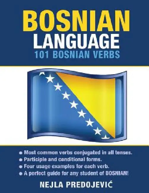 Bosnian Language: 101 Bosnian Verbs by Nejla Predojevic