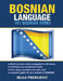 Bosnian Language: 101 Bosnian Verbs by Nejla Predojevic