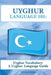 Uyghur Vocabulary: A Uyghur Language Guide by Akhmad Akhun