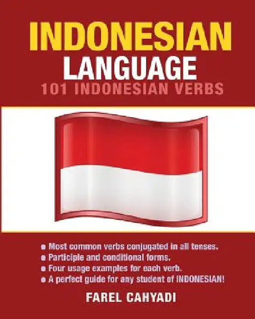 Indonesian Language: 101 Indonesian Verbs by Farel Cahyadi