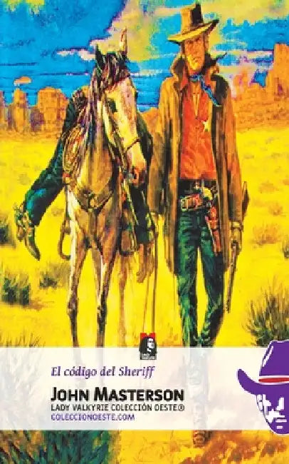 El codigo del Sheriff by Lady Valkyrie