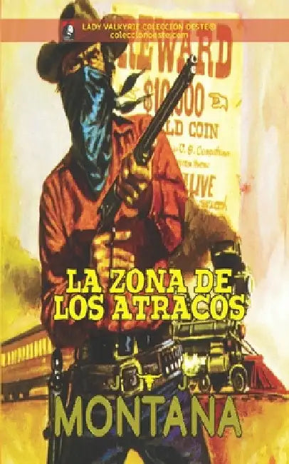 La zona de los atracos (Coleccion Oeste) by Lady Valkyrie