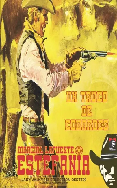 Un truco de cobardes by Lady Valkyrie, Marcial Lafuente Estefania