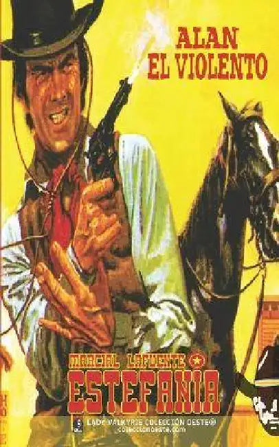 Alan El Violento (Colección Oeste) by Lady Valkyrie, Marcial Lafuente Estefanía