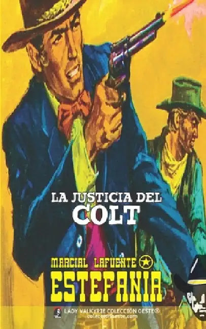 La justicia del Colt (Colección Oeste) by Lady Valkyrie