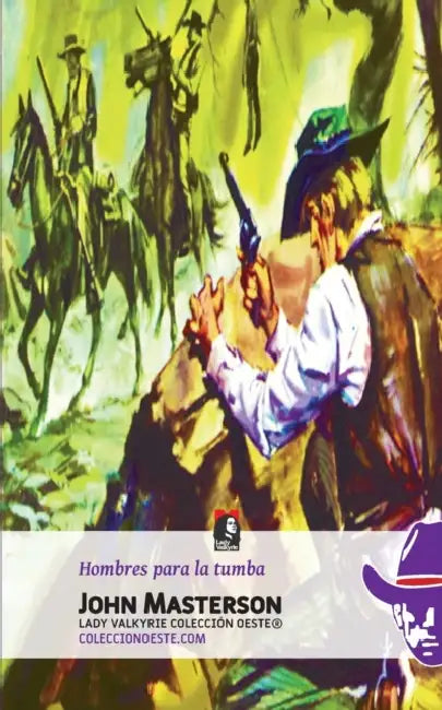 Hombres para la tumba (Colección Oeste) by Lady Valkyrie, John Masterson
