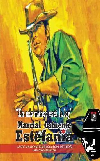 En mis manos está la ley (Colección Oeste) by Lady Valkyrie, Marcial Lafuente Estefanía