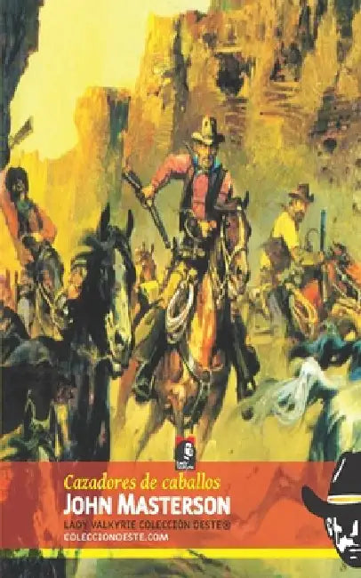 Cazadores de caballos (Colección Oeste) by Lady Valkyrie