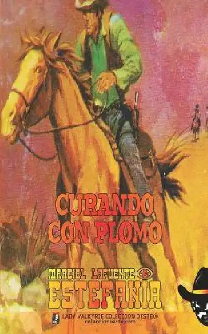 Curando con plomo (Colección Oeste) by Lady Valkyrie, Marcial Lafuente Estefanía
