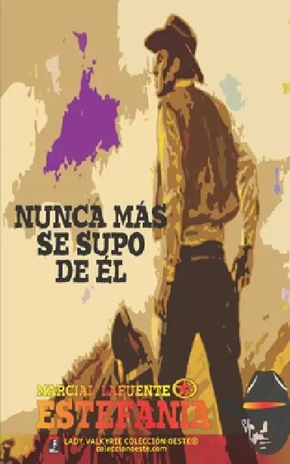 Nunca más se supo de él (Colección Oeste) by Lady Valkyrie, Marcial Lafuente Estefanía