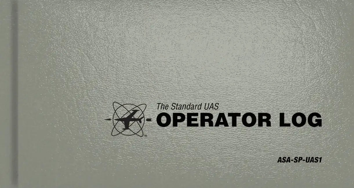 The Standard Uas Operator Logbook: The Standard Pilot Logbooks Series (#Asa-Sp-Uas) by Asa