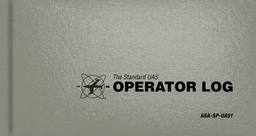 The Standard Uas Operator Logbook: The Standard Pilot Logbooks Series (#Asa-Sp-Uas) by Asa