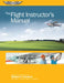 The Flight Instructor's Manual by William K. Kershner