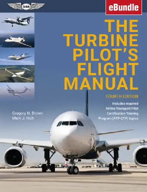 The Turbine Pilot's Flight Manual: Ebundle by Gregory N. Brown