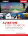 Aviation High School Facilitator Guide: Teach Science, Technology, Engineering and Math Through an Exciting Introduction to the Aviation Industry (Ebu by Sarah K. Anderson