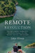 The Remote Revolution: How the Location-Independent Workforce Changes the Way We Hire, Connect, and Succeed by John Elston
