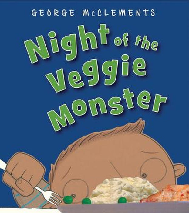 Night of the Veggie Monster by George McClements