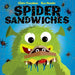 Spider Sandwiches by Claire Freedman