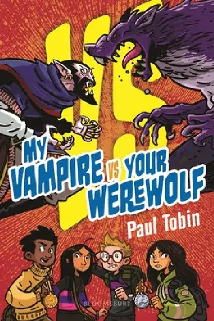 My Vampire vs. Your Werewolf by Paul Tobin